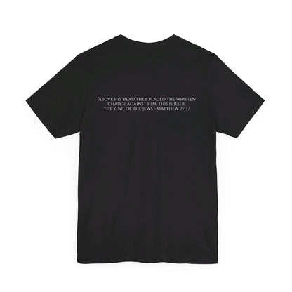 King of the Jews | Matthew 27:37 | T-Shirt