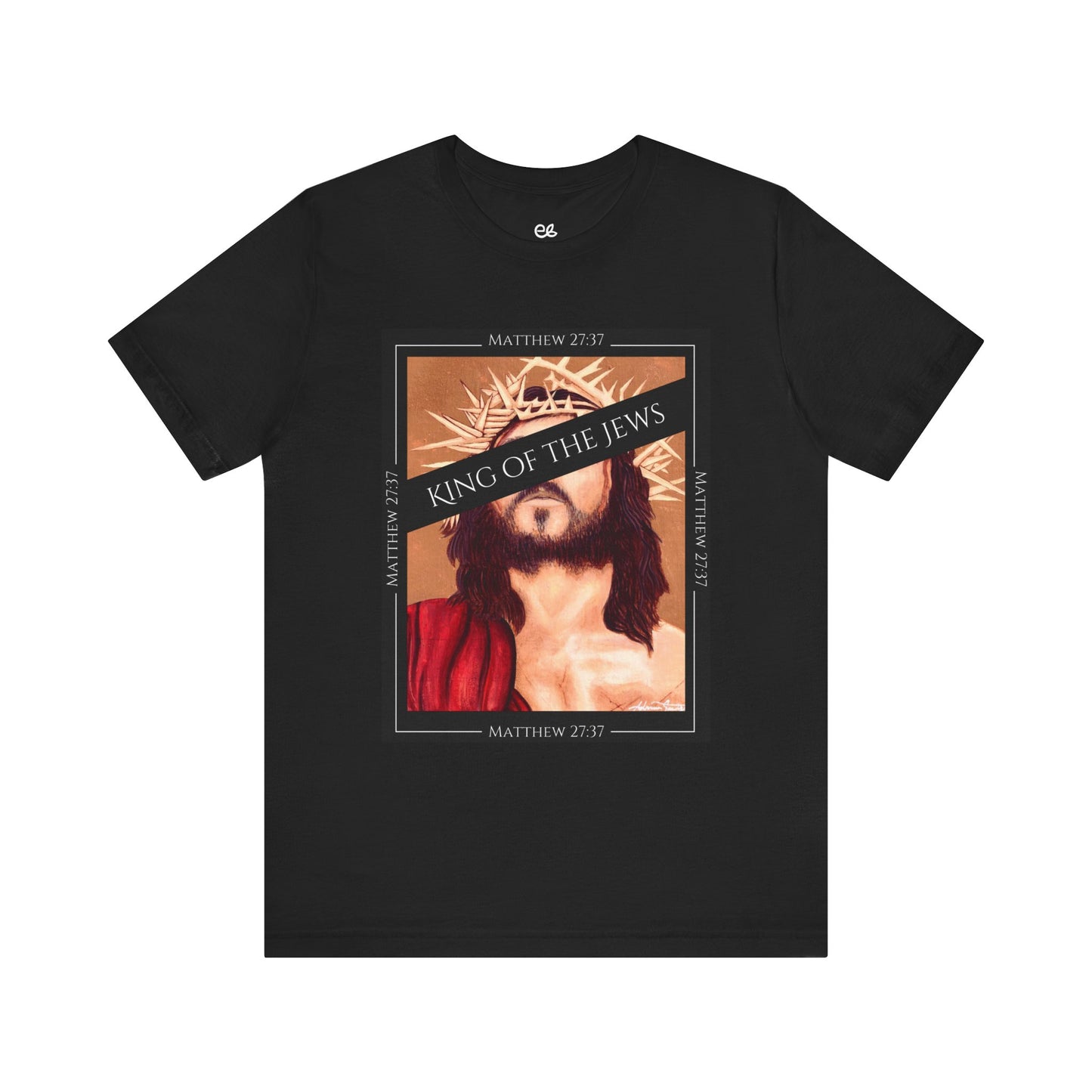 King of the Jews | Matthew 27:37 | T-Shirt